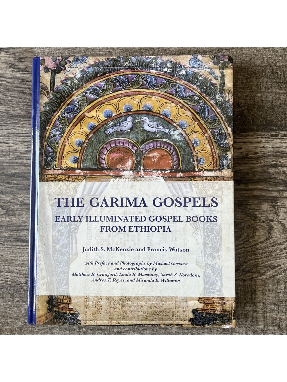 Garima Gospels by Francis Watson and Judith S-Manar Al-Mathar Monographs